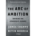 The Arc of Ambition: Defining the Leadership Journey