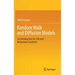 Random Walk and Diffusion Models: An Introduction for Life and Behavioral Scientists