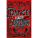 The Dance of the Serpents