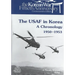 The USAF in Korea: A Chronology 1950-1953