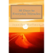 30 Days to Everyday Miracles: How to Create a Miraculous Life