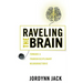 Raveling the Brain: Toward a Transdisciplinary Neurorhetoric