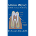 A Dental Odyssey: unlikely musings of a dentist