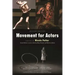 Movement for Actors (Second Edition)