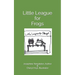 Little League for Frogs