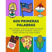 600 Primeras Palabras Más Usadas Tarjetas Bebe Bilingüe Vocabulario Español Criollo Libro Infantiles Para Niños: Aprender imaginario diccionario básic