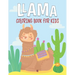Llama Coloring Book For Kids: fantastic and terrific Llama Coloring Book For Kids