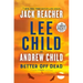 Better Off Dead: A Jack Reacher Novel