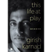 This Life At Play: Memoirs