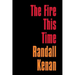 The Fire This Time