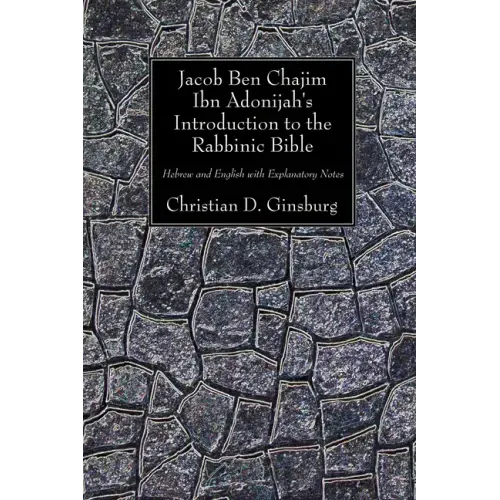 Jacob Ben Chajim Ibn Adonijah's Introduction to the Rabbinic Bible