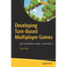 Developing Turn-Based Multiplayer Games: With Gamemaker Studio 2 and Nodejs