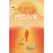 The Way of the Monk: How to Find Purpose, Balance, and Lasting Happiness