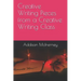 Creative Writing Pieces from a Creative Writing Class