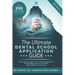 The Ultimate Dental School Application Guide: Detailed Expert Advice from Dentists, Hundreds of UKCAT & BMAT Questions, Write the Perfect Personal Sta