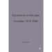 Documents on the Later Crusades, 1274-1580