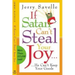 If Satan Can't Steal Your Joy...: He Can't Keep Your Goods!