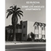 Ed Ruscha and Some Los Angeles Apartments