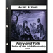 Fairy and Folk Tales of the Irish Peasantry.(1888) by: W. B. Yeats