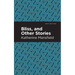 Bliss, and Other Stories