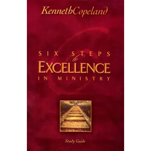 Six Steps to Excellence in Ministry Study Guide