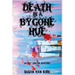 Death in a Bygone Hue: An Art Center Mystery