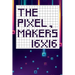 The pixel maker's 16X16