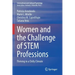 Women and the Challenge of Stem Professions: Thriving in a Chilly Climate
