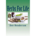 Herbs For Life: A Guide to Practical Herbology