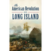 The American Revolution on Long Island