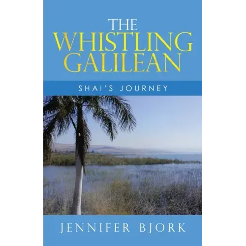 The Whistling Galilean: Shai's Journey