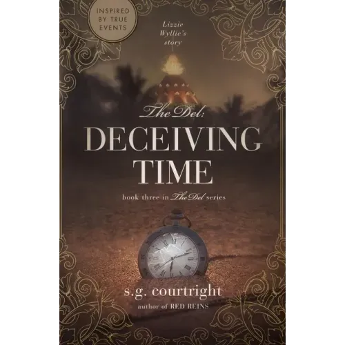 The Del: DECEIVING TIME: Lizzie Wyllie's Story