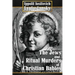 The Jews and Ritual Murders of Christian Babies