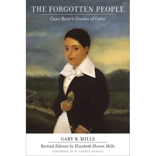 Forgotten People: Cane River's Creoles of Color (Revised)