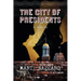 The City of Presidents