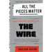 All the Pieces Matter: The Inside Story of the Wire(r)