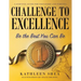 Challenge to Excellence: A Survival Guide for Teenagers and Parents