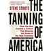 The Tanning of America: How Hip-Hop Created a Culture That Rewrote the Rules of the New Economy