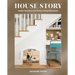 House Story: Insider Secrets to the Perfect Home Renovation