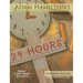 24 Hours That Changed the World for Younger Children: Jesus' Last Week on Earth