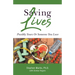 Saving Lives: Possibly Yours Or Someone You Love