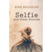 Selfie and Other Stories