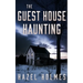 The Guest House Haunting