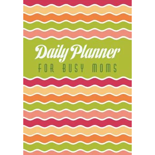 Daily Planner for Busy Moms