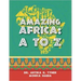 Amazing Africa: A to Z