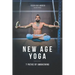 New Age Yoga - 7 Paths of Awakening