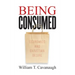Being Consumed: Economics and Christian Desire