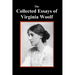 The Collected Essays of Virginia Woolf