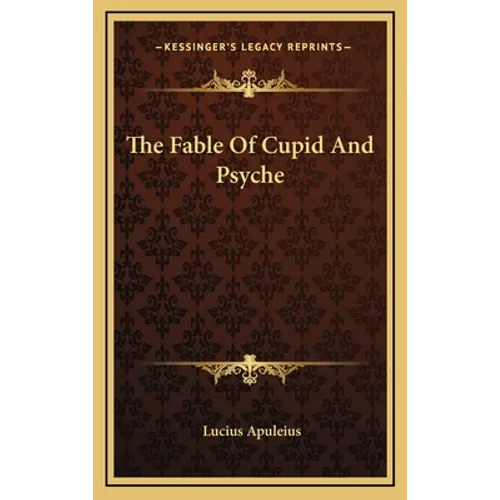 The Fable Of Cupid And Psyche