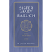 Sister Mary Baruch: Vespers (Vol 3) Volume 3